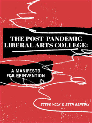 cover image of The Post-Pandemic Liberal Arts College